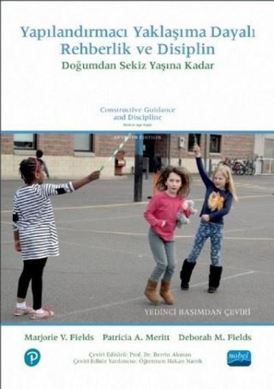 Yapılandırmacı Yaklaşma Dayalı Rehberlik ve Disiplin Marjorie V. Field