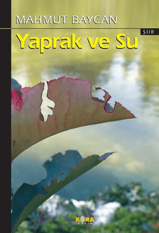 Yaprak ve Su Mahmut Baycan