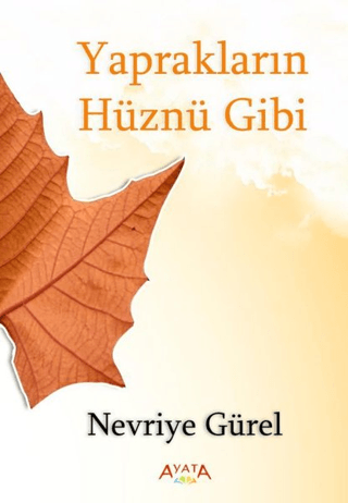 Yaprakların Hüznü Gibi Nevriye Gürel