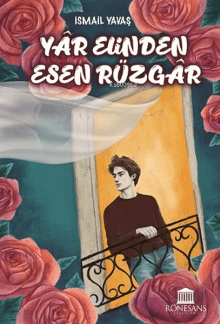 Yar Elinden Esen Rüzgar İsmail Yavaş