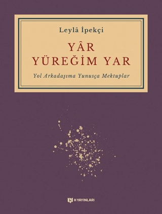 Yar Yüreğim Yar Leyla İpekçi