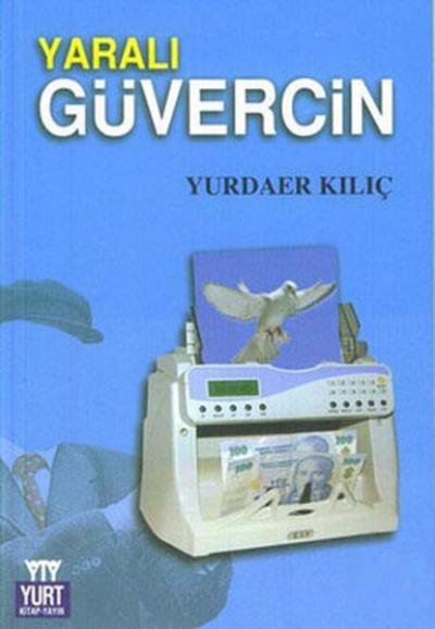 Yaralı Güvercin Yurdaer Kılıç