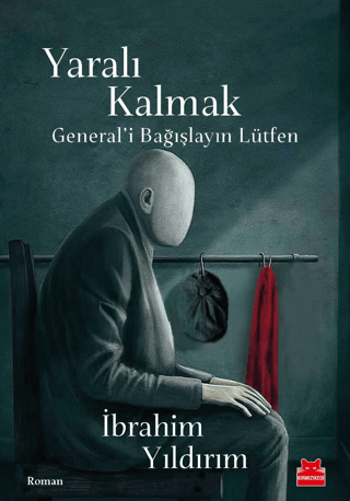 Yaralı Kalmak İbrahim Yıldırım