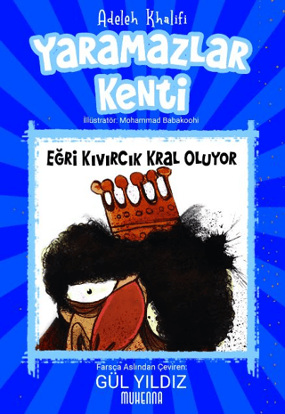 Yaramazlar Kenti 3: Eğri Kıvırcık Kral Oluyor! Adeleh Khalifi