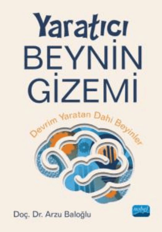 Yaratıcı Beynin Gizemi Arzu Baloğlu