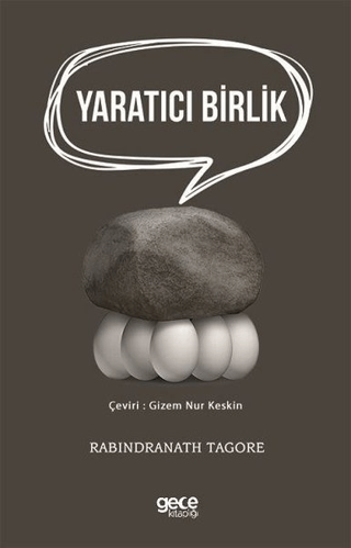 Yaratıcı Birlik Rabindranath Tagore