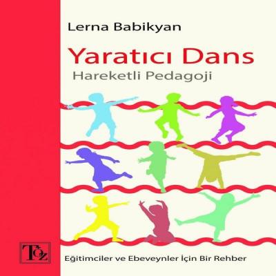 Yaratıcı Dans - Hareketli Pedagoji Lerna Babikyan