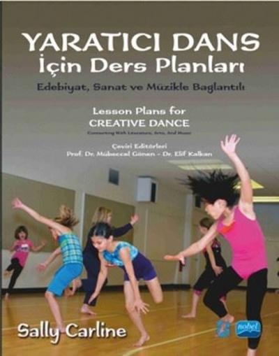 Yaratıcı Dans İçin Ders Planları Sally Carline