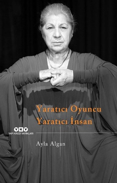 Yaratıcı Oyuncu Yaratıcı İnsan Ayla Algan