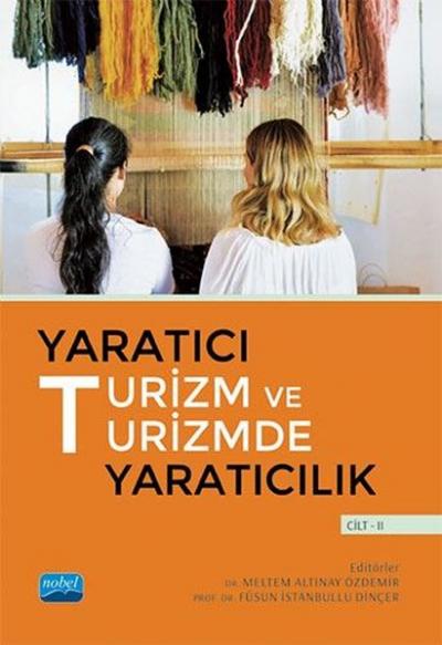 Yaratıcı Turizm ve Turizmde Yaratıcılık - Cilt 2 Kolektif