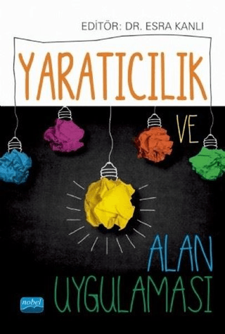 Yaratıcılık ve Alan Uygulaması Ayşegül İşlekeller Bozca