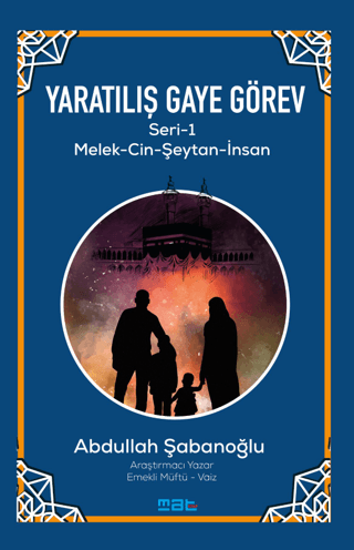 Yaratılış ve Gaye Görev Seri 1 - Melek - Cin - Şeytan - İnsan Abdullah