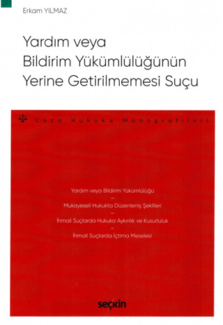 Yardım veya Bildirim Yükümlülüğünün Yerine Getirilmemesi Suçu Erkam Yı