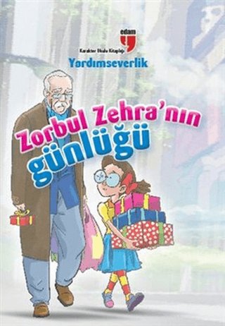 Zorbul Zehra'nın Günlüğü - Yardımseverlik %23 indirimli Ahmet Mercan