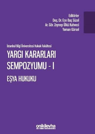 Yargı Kararları Sempozyumu - 1 Eşya Hukuku Ece Baş Süzel