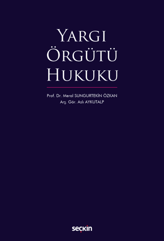 Yargı Örgütü Hukuku Meral Sungurtekin Özkan