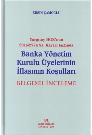 Yargıtay HGK'nun 2015/2774 Sayı Kararı Işığında Banka Yönetim Kurulu Ü