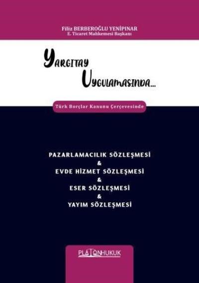 Yargıtay Uygulamasında Türk Borçlar Kanunu Çerçevesinde Pazarlamacılık