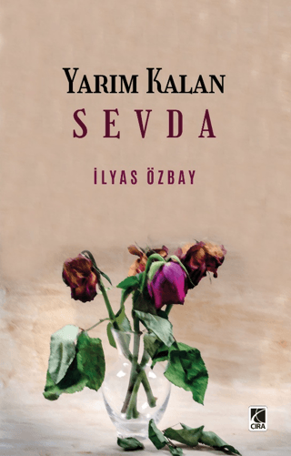 Yarım Kalan Sevda İlyas Özbay