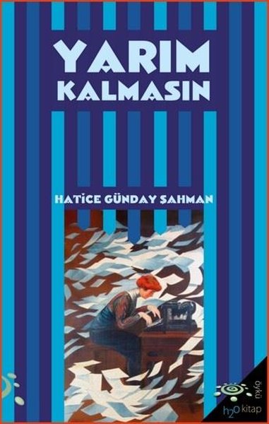 Yarım Kalmasın Hatice Günday Şahman