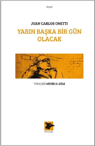 Yarın Başka Bir Gün Olacak Juan Carlos Onetti