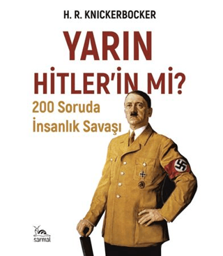 Yarın Hitlerin mi? H. R. Knickerbocker