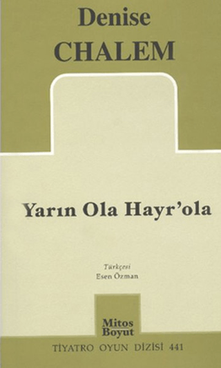 Yarın Ola Hayr'ola Denise Chalem