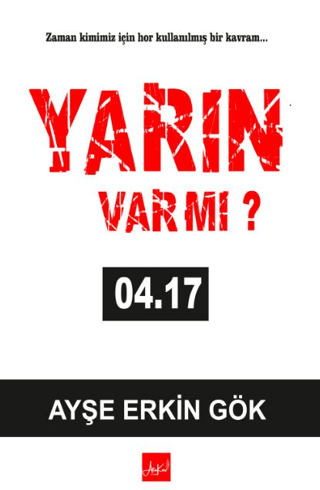 Yarın var mı? 04.17 Ayşe Erkin Gök