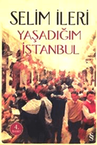 Yaşadığım İstanbul Selim İleri