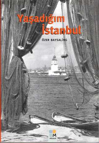 Yaşadığım İstanbul Özer Baysaling