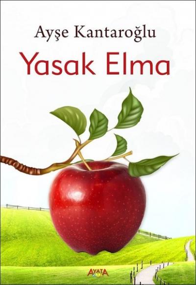 Yasak Elma Ayşe Kantaroğlu