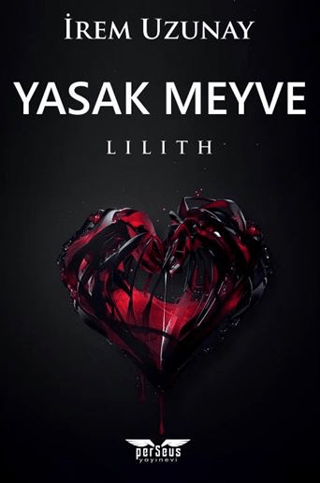 Yasak Meyve - Lilith İrem Uzunay