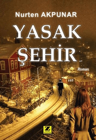 Yasak Şehir Nurten Akpunar