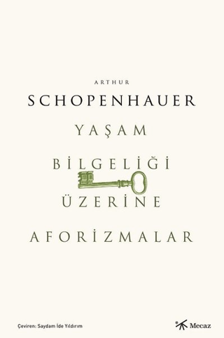 Yaşam Bilgeliği Üzerine Aforizmalar Arthur Schopenhauer