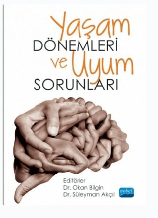 Yaşam Dönemleri Uyum Sorunları Okan Bilgin