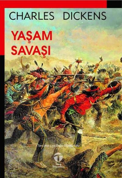 Yaşam Savaşı Charles Dickens