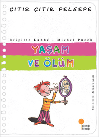 Çıtır Çıtır Felsefe 17 - Yaşam ve Ölüm Michel Puech