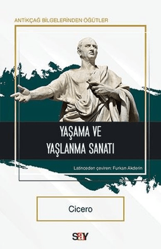 Yaşama ve Yaşlanma Sanatı Cicero