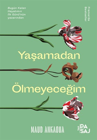 Yaşamadan Ölmeyeceğim Maud Ankaoua