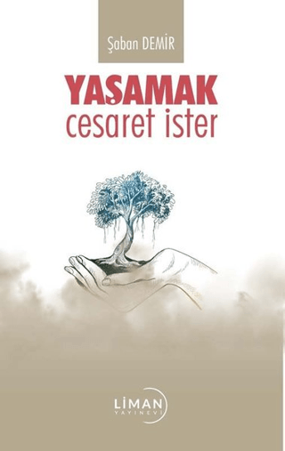 Yaşamak Cesaret İster Şaban Demir