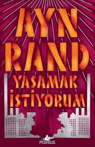 Yaşamak İstiyorum Ayn Rand