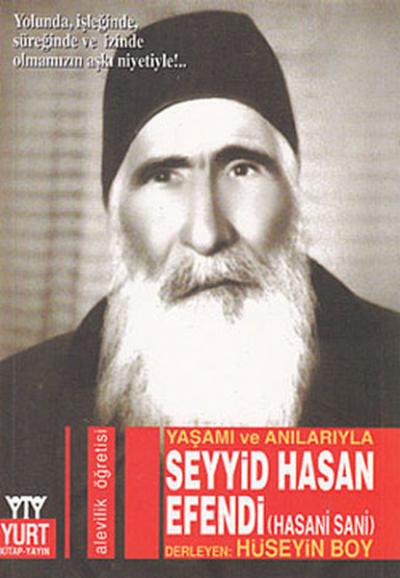 Yaşamı ve Anılarıyla Seyyid Hasan Efendi Hüseyin Boy