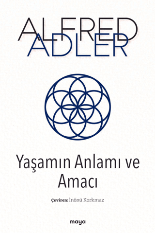 Yaşamın Anlamı ve Amacı Alfred Adler