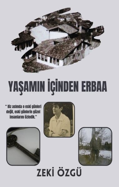 Yaşamın İçinden Erbaa Zeki Özgü