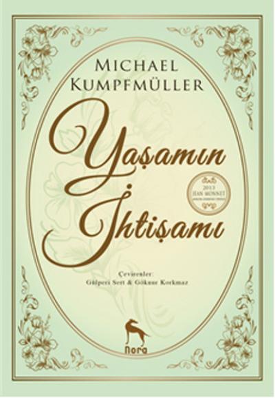 Yaşamın İhtişamı Michael Kumpfmüller