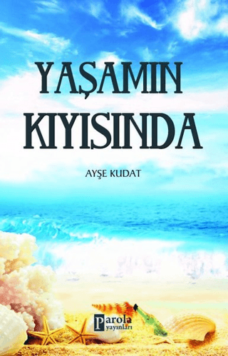 Yaşamın Kıyısında Ayşe Kudat