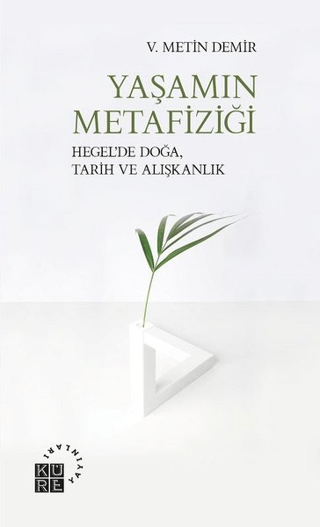 Yaşamın Metafiziği V. Metin Demir