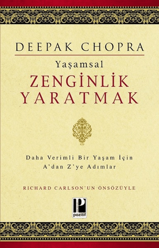 Yaşamsal Zenginlik Yaratmak Deepak Chopra