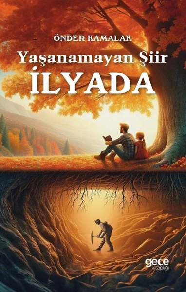 Yaşanamayan Şiir İlyada Önder Kamalak