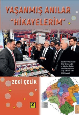 Yaşanmış Anılar - Hikayelerim Zeki Çelik